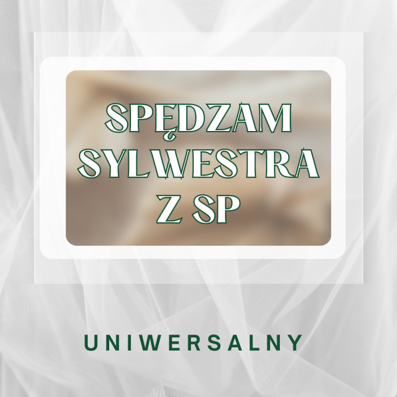 Spędzam Sylwestra z SP