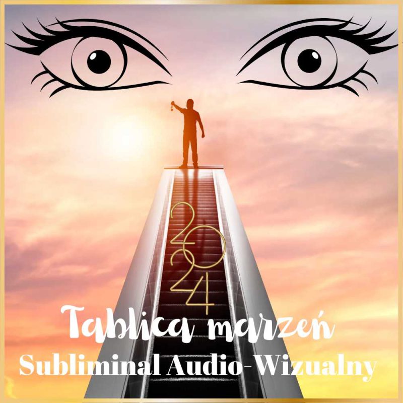 Tablica marzeń – subliminal audio-wizualny