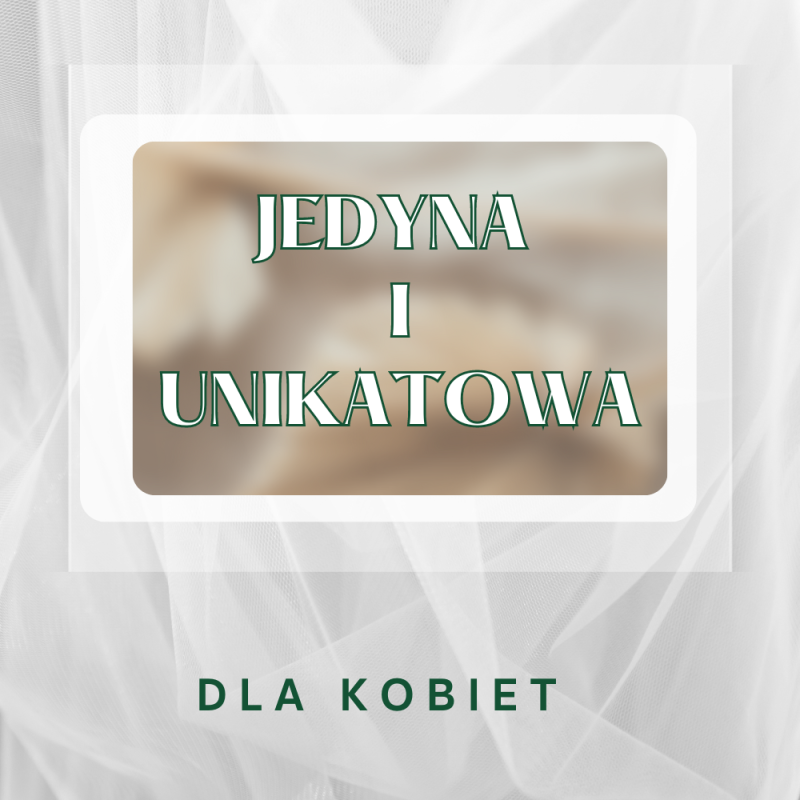 Jedyna i unikatowa