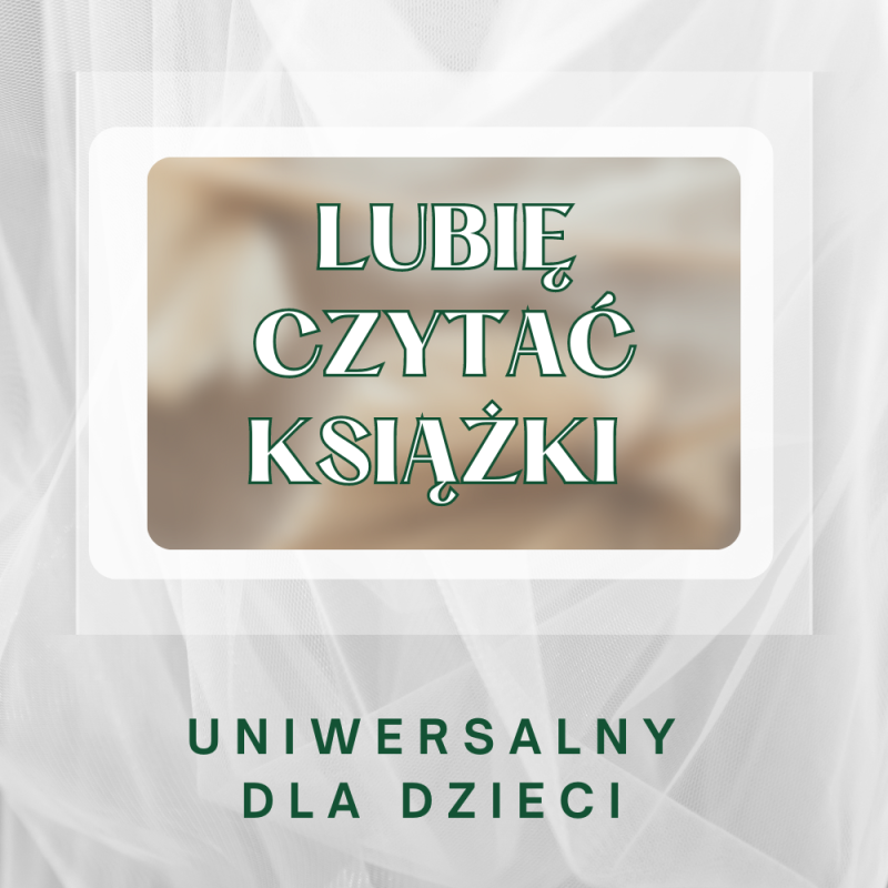 Lubię czytać książki – DZIECI