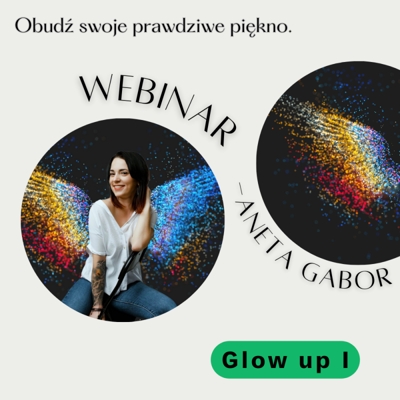 Glow up! Obudź swoje prawdziwe piękno – webinar dla kobiet