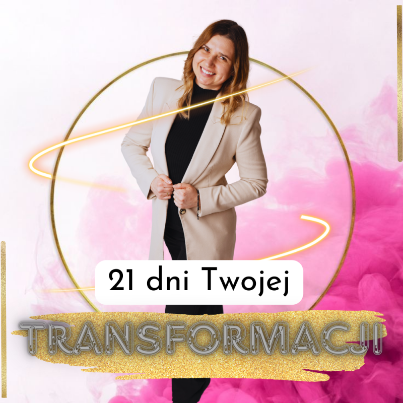 Program 21 dni Twojej transformacji