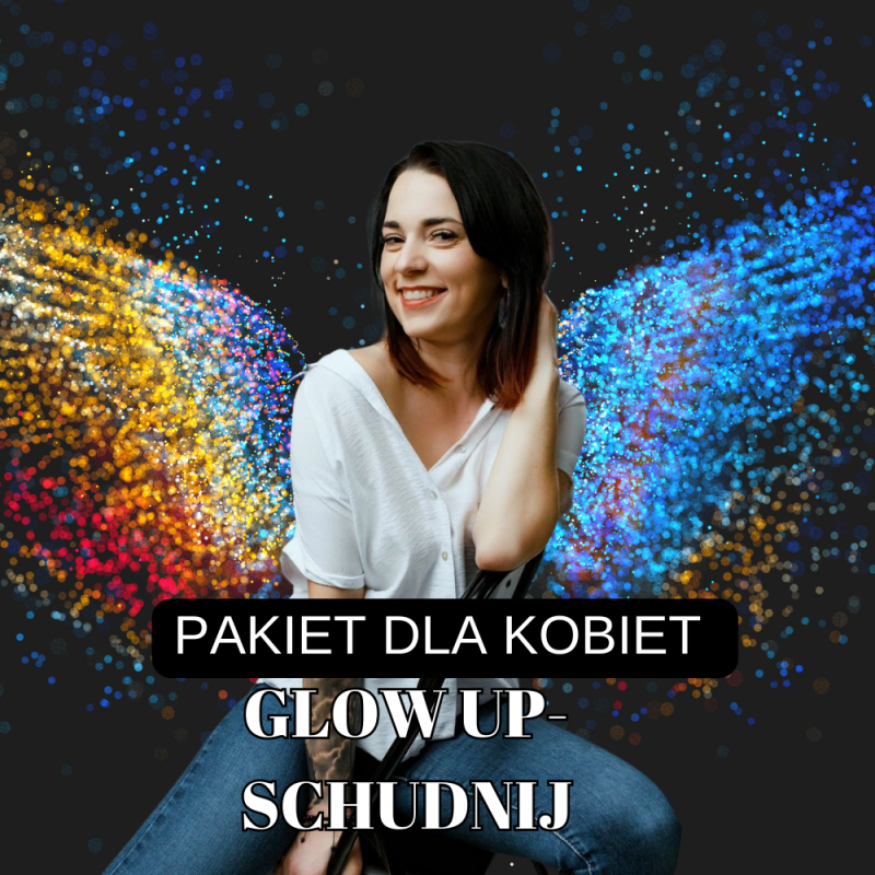 Pakiet Glow up! – schudnij