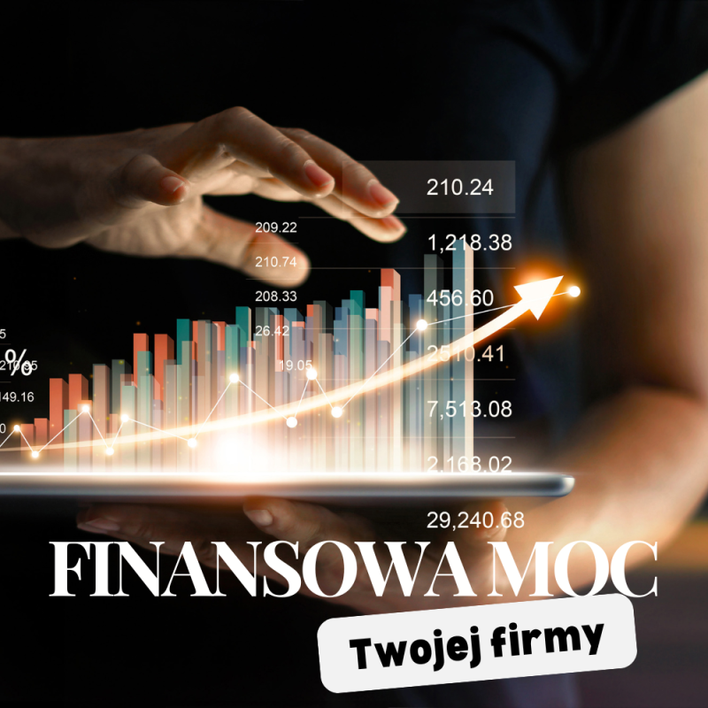 Finansowa moc Twojej firmy