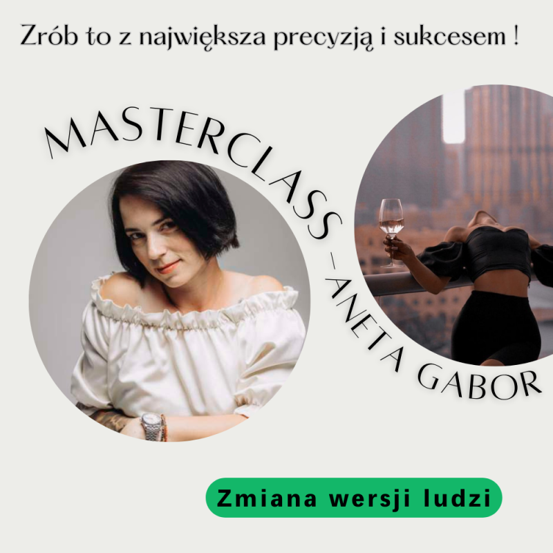 Masterclass: Zmiana wersji ludzi.